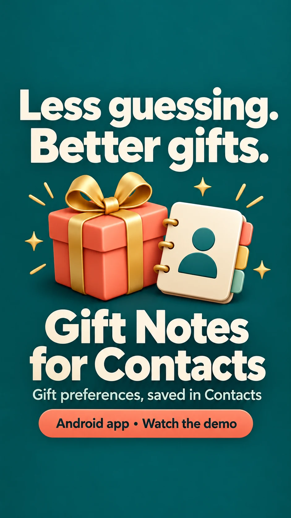 Less guessing. Better gifts. Gift Notes for Contacts. Gift preferences, saved in Contacts.